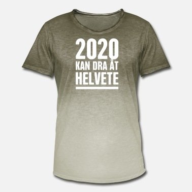 Olivgrön T-shirt med texten "2020 KAN DRA ÅT HELVETE" i vit färg på framsidan.