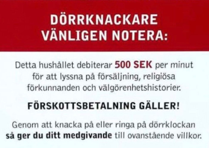 Skylt som varnar dörrknackare, debitering 500 SEK per minut för försäljning, religiöst innehåll.