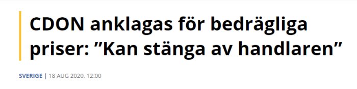 Skärmdump av en nyhetsrubrik där CDON anklagas för bedrägliga priser med texten "Kan stänga av handlaren.