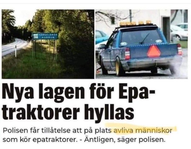 Skämtbild där en Volvo med Epa-traktor-skylt röker ur bakdäcket bredvid en skylt som säger "Farthinder".