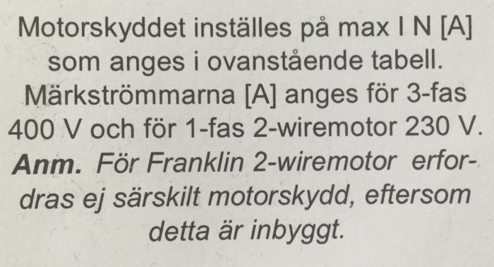 Teknisk information ur en manual om motorskydd för en 3-fas och 1-fas 2-wiremotor, med anvisningar för inställning och märkströmmar.