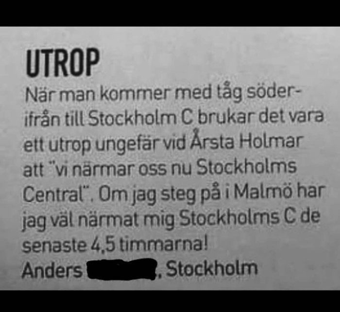 Skämtsamt klagomål i tidningen om tågmeddelande från Stockholm till Malmö.