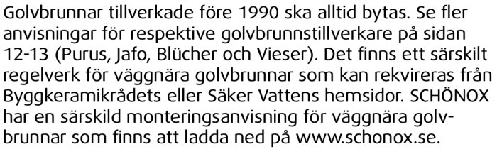Text urdragen från en manual som beskriver byten och installation av golvbrunnar från olika tillverkare.