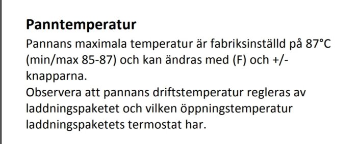 Utdrag ur manual som visar att en pannas maximala temperatur är fabriksinställd på 87 grader Celsius.