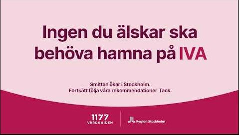 Affisch från 1177 med budskapet "Ingen du älskar ska behöva hamna på IVA" mot rosa bakgrund.