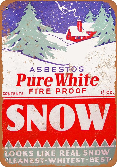 Vintage reklamskylt för "Asbestos Pure White Fire Proof Snow" med berg och rödmålat hus i bakgrunden.