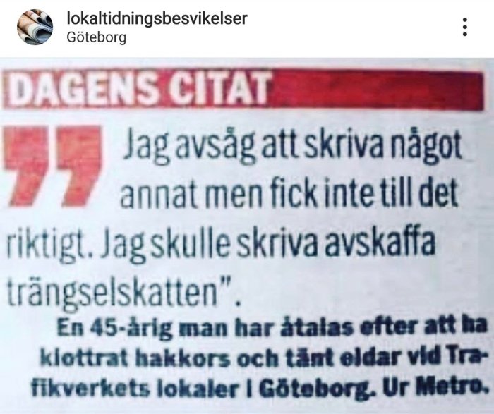 Uttalande urklippt från en tidning där en person misslyckats med att skriva korrekt och därmed skapat ett komiskt citat.