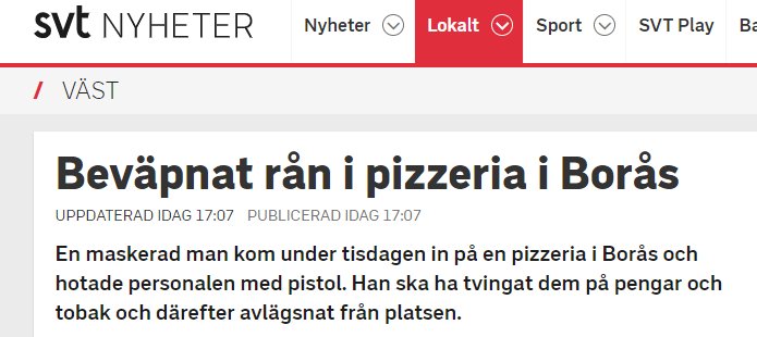 Skärmdump från SVT Nyheter webbsajt med rubriken "Beväpnat rån i pizzeria i Borås".