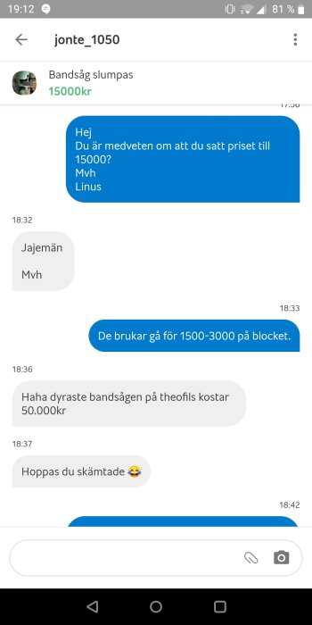 Skärmdump av en textkonversation där priset på en bandsåg diskuteras.