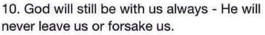 Textutdrag med påståendet "God will still be with us always - He will never leave us or forsake us.