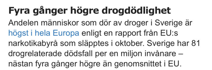 Text om Sveriges höga drogdödlighet jämfört med EU från en rapport.