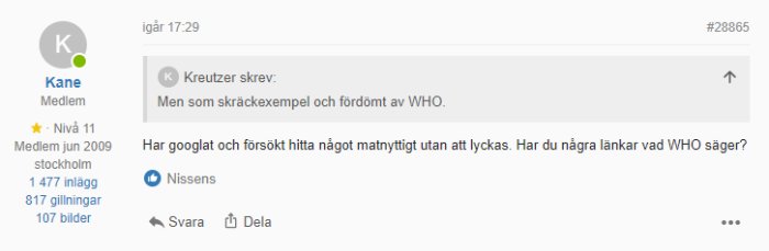 Skärmdump av ett forum-inlägg där en användare frågar efter källor angående WHO:s ståndpunkt.