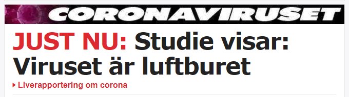 Rubrik med texten "JUST NU: Studie visar: Viruset är luftburet" ovanför en livereporteringslänk om corona.