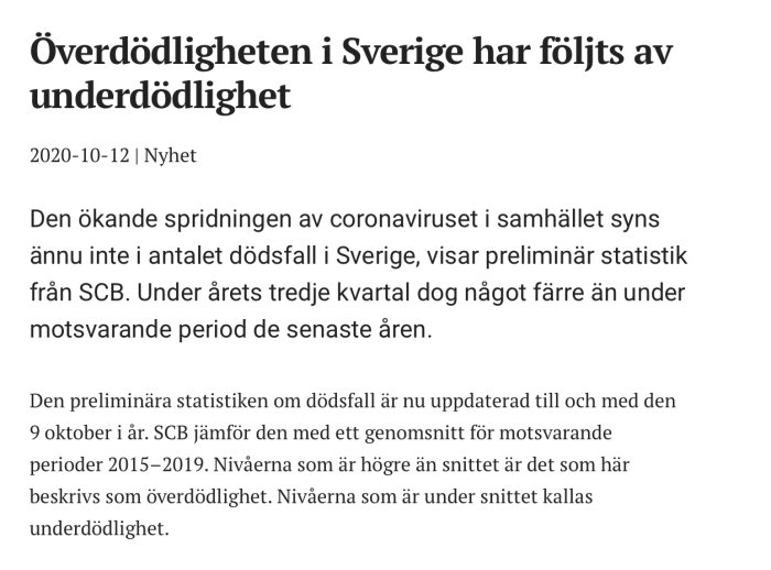 SCB-nyhet om överdödlighet och underdödlighet i Sverige på grund av coronaviruset med preliminär statistik.