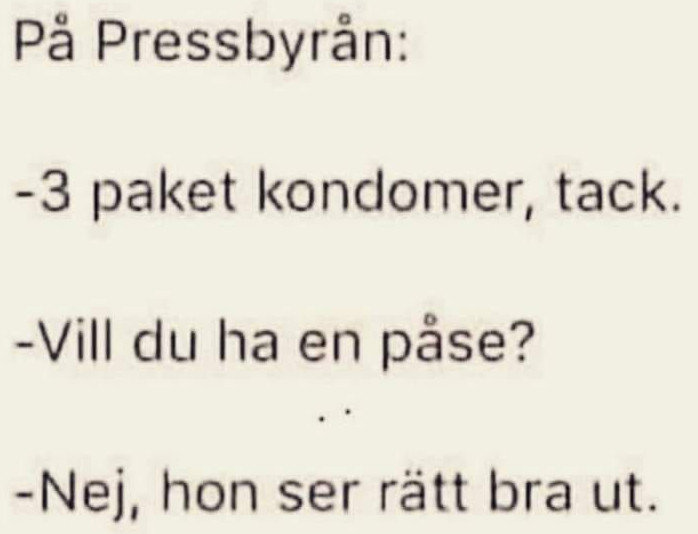 Skärmavbild av ett skämt där en kund köper kondomer och avböjer en påse för att "hon ser rätt bra ut".