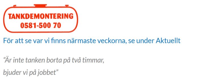 Reklambild för tankdemontage med logotyp och kontaktinformation, samt löftet om snabb service.