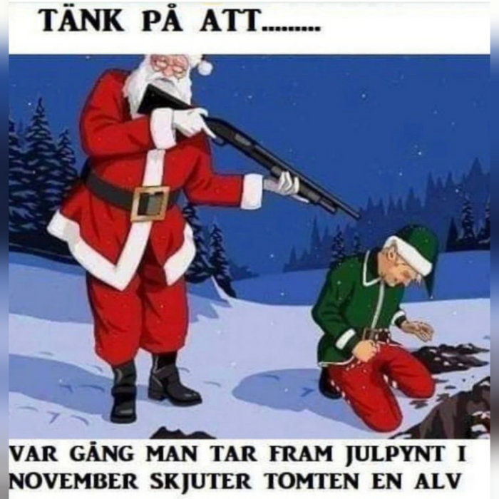 Illustration av jultomten med gevär och en alv i snöigt landskap, med text om julpynt i november.