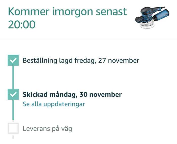 Status för beställning av en slipmaskin, med texten "Kommer imorgon senast 20:00", och tidslinje som visar "Beställning lagd" och "Skickad".