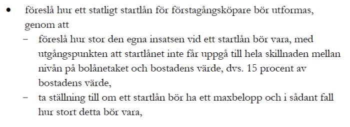 Text från ett kommittédirektiv om statliga startlån för förstagångsköpare.