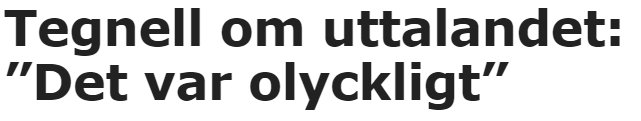 Textcitat: "Tegnell om uttalandet: 'Det var olyckligt'