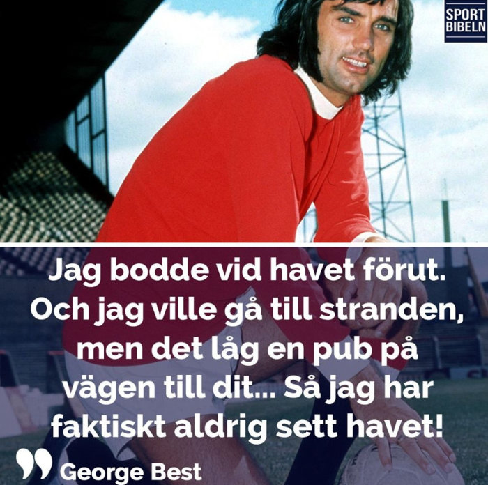 Fotbollsspelare i röd tröja lutar sig framåt på en fotbollsstadion, med textcitat av George Best.