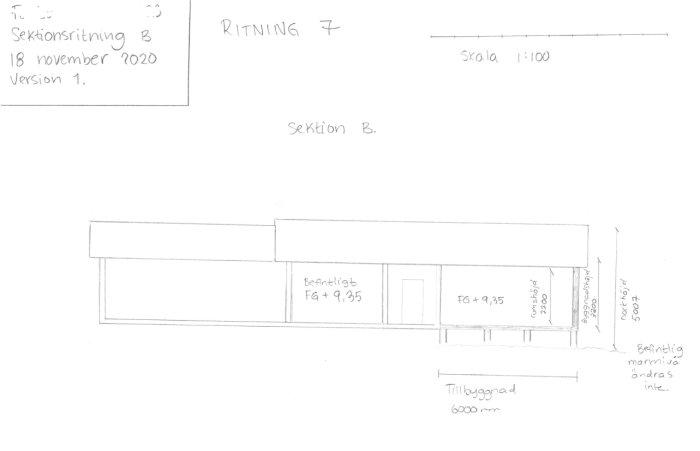 Handritad skiss av en tillbyggnad med måttangivelser och sektion B markerat.