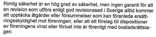 Utdrag från en revisionsberättelse med text om rimlig säkerhet och revisionens begränsningar i en BRF-kontext.