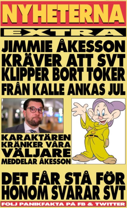 Satirisk tidningsförstasida med rubriker om Jimmie Åkesson och Kalle Anka, inklusive bilder av en man i kostym och en glad tecknad figur.