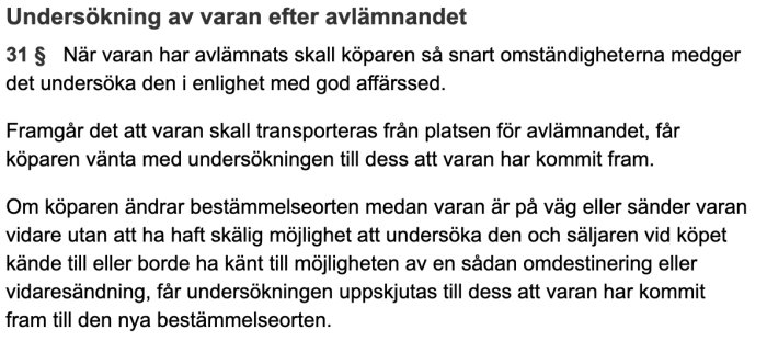 Textutdrag ur lagtext angående köparens undersökningsplikt efter avlämnande av vara.