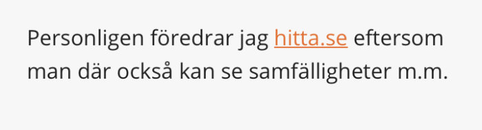 Textcitat om preferens för hitta.se med möjlighet att se samfälligheter.