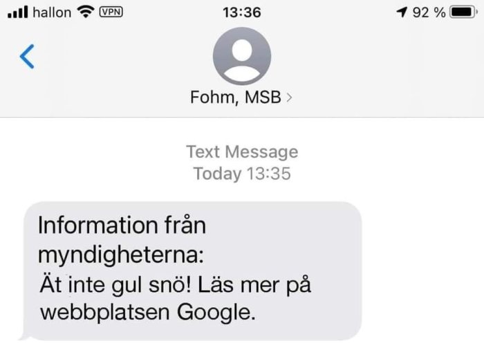 Skärmdump av ett SMS-meddelande som varnar för att inte äta gul snö med hänvisning till Google för mer information.