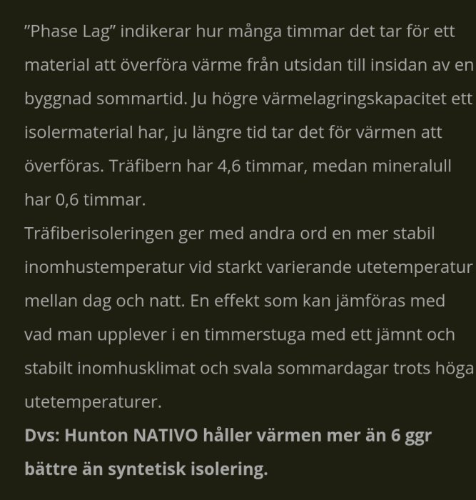 Text från ett foruminlägg som beskriver fördelar med träfiberisolering för stabil inomhustemperatur.