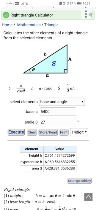 Skärmbild av en högertriangelkalkylator med inskrivna värden för bas och vinkel och beräknade höjd, hypotenus och area.