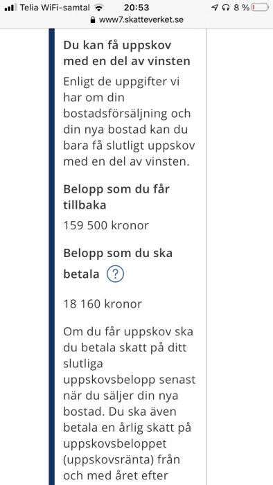 Skärmdump från Skatteverkets webbplats visar text om uppskov med en del av vinsten, återbetalning på 159 500 kronor och skatt på 18 160 kronor.