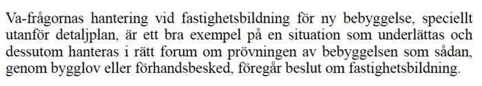 Textutdrag som diskuterar hantering av VA-frågor vid fastighetsbildning, utanför detaljplan och bygglov.