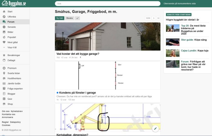 Skärmdump av ett diskussionsforum som visar trådar om byggprojekt med inlägg om kostnad för garagebygge och kondens på fönster.