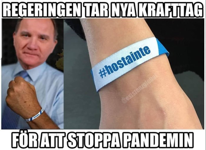 Meme med text "Regeringen tar nya krafttag för att stoppa pandemin" och ett armband med "#hostainte".