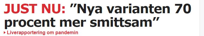 Nyhetsrubrik som lyder "JUST NU: 'Nya varianten 70 procent mer smittsam'" mot en röd bakgrund.