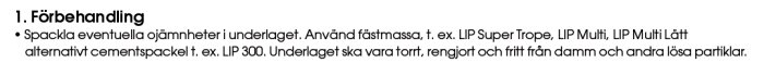 Instruktionstext för förbehandling vid montering av tätskikt, inklusive spackling av ojämnheter med cementbaserad spackel.