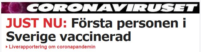 Nyhetstitel som meddelar att den första personen i Sverige har vaccinerats mot coronaviruset