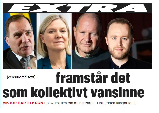 Kollage av fyra porträtt av svenska ministrar med rubriken "framstår det som kollektivt vansinne" över en censurerad textdel.