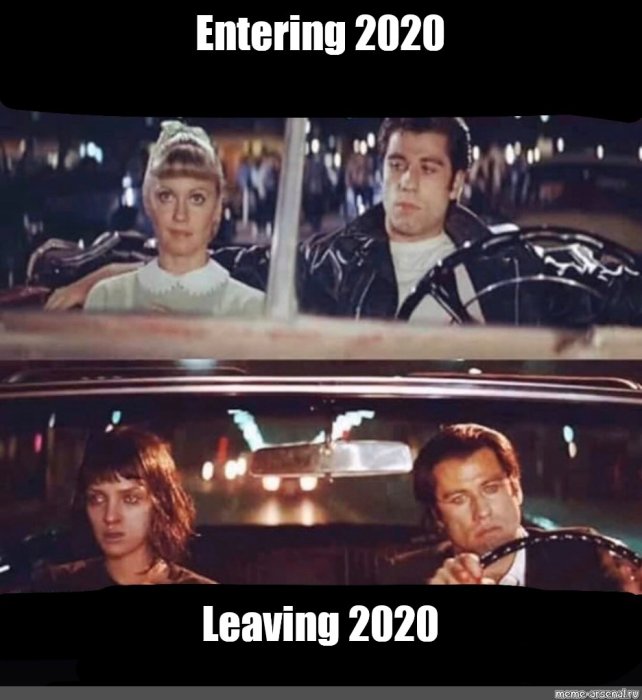 Två olika bilder i en meme: överst en man och en kvinna i bil, text "Entering 2020", nederst en annan man, text "Leaving 2020".