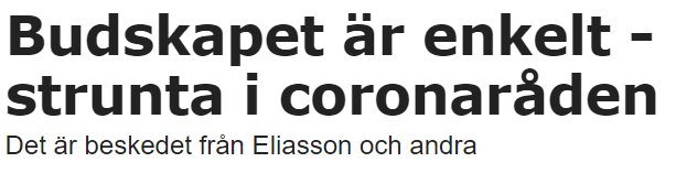 Skärmbild av rubrik från Aftonbladet med texten "Budskapet är enkelt - strunta i coronaråden".