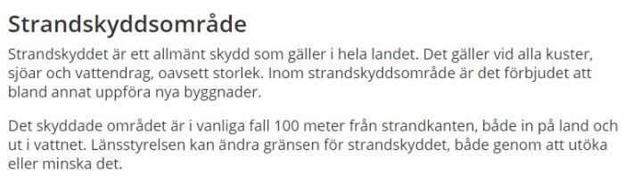 Text om strandskyddsområde som beskriver allmänt skydd vid kuster och vattendrag.