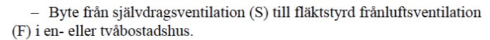 Textutdrag om bygglov med punkt om byte från självdrag till fläktstyrd frånluftsventilation.
