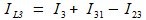 Matematisk formel som visar strömmen I_13 som summan av strömmarna I_3 och I_31 minus I_23.