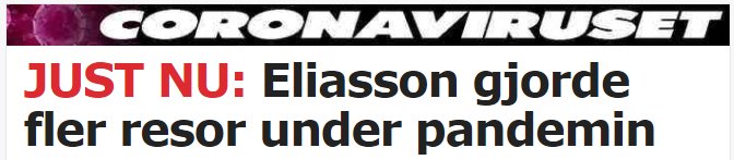 Nyhetstitel om resor under pandemin med rubrik "CORONAVIRUSET JUST NU: Eliasson gjorde fler resor under pandemin".