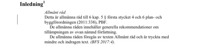 Textutdrag med rubriken "Inledning", som innehåller allmänt råd om byggförordning, med hänvisning till BFS 2017:4.