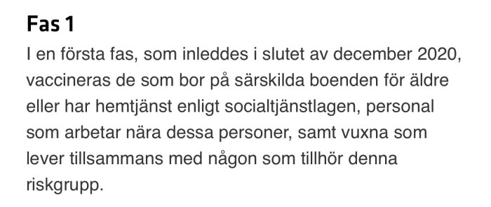 Text som beskriver vaccinationsfas 1 med fokus på äldreboende och riskgrupper.