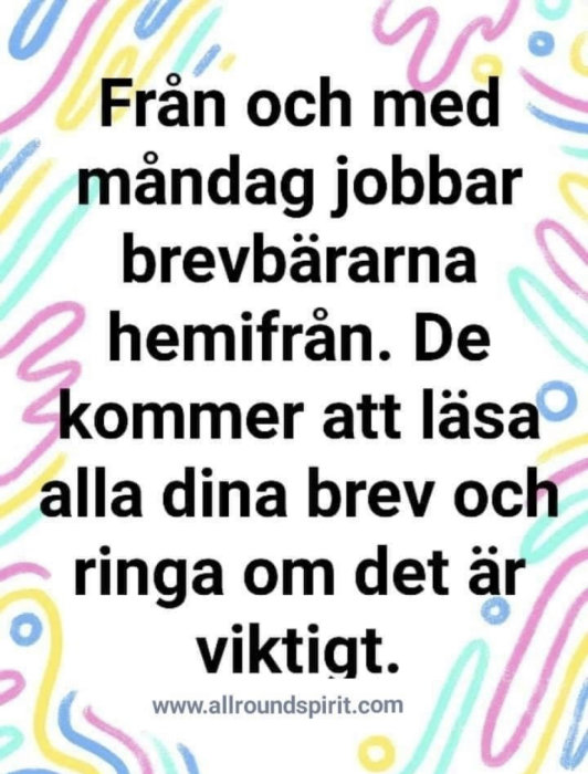 Textmeddelande med humoristiskt påstående om brevbärare som jobbar hemifrån mot färgstark bakgrund.